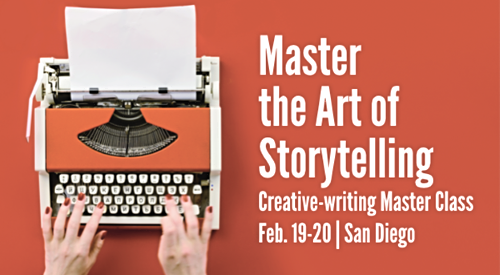 Master the Art of Storytelling, creative-writing workshop, on Feb. 19-20, 2019, in San Diego