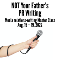 NOT Your Father’s PR Writing — PR-writing workshop on Aug. 15