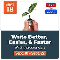 How to Write Better, Easier & Faster - writing-process workshop on Sept. 18-22
